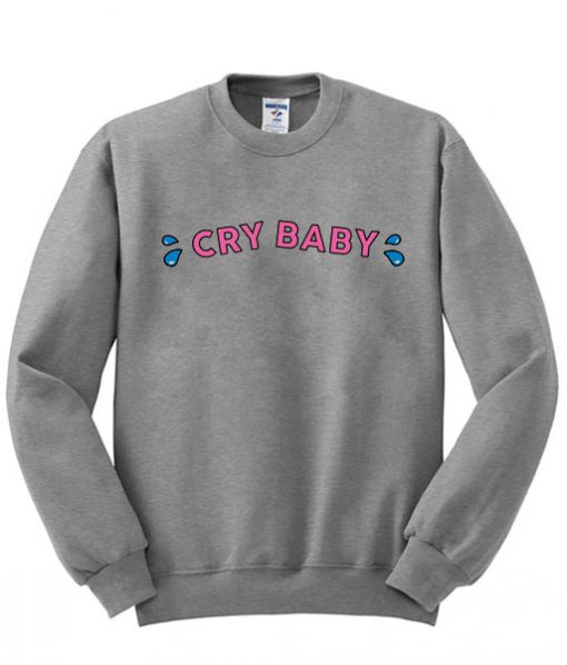 Cry-Baby-Sweatshirt