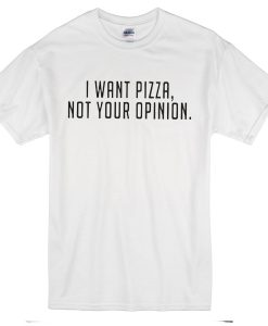 I Want Pizza Ringer T-Shirt