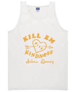 Kill Em With Kindness Tanktop