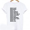 More Sleep More Music And Others T-Shirt