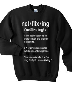 Net.flix.ing Sweatshirt