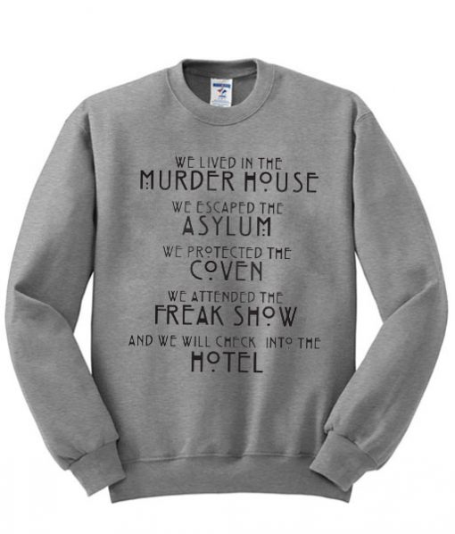 We Live In The Murder House Sweatshirt