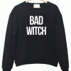 Bad Witch Sweatshirt