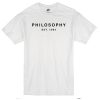 Philosophy Est 1984 T-Shirt