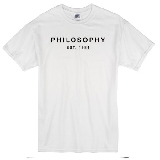 Philosophy Est 1984 T-Shirt