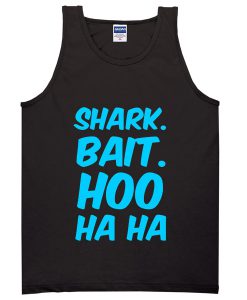 Shark Bait Hoo Haha Tanktop