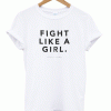 Fight Like A Girl T-Shirt