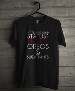 My Relationship Status T-Shirt
