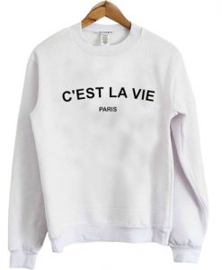 C'est La Vie Paris Sweatshirt