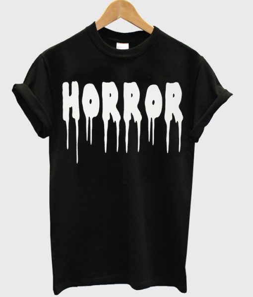 Horror Slogan T-Shirt