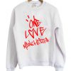 One Love Manchester Sweatshirt