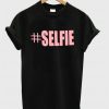 Pink Selfie T-Shirt
