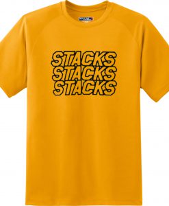 Stacks Stacks Stacks T-Shirt