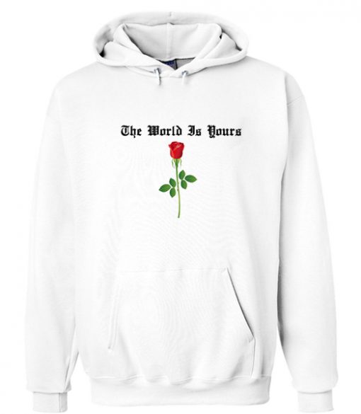 The World is Yours Hoodie