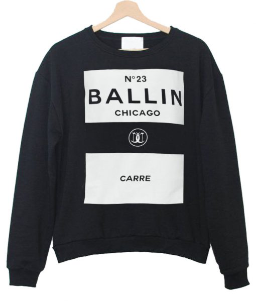 Carre Ballin Chicago Sweatshirt