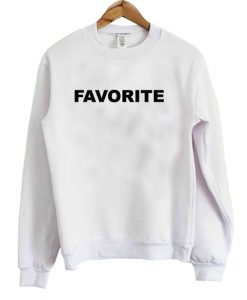 Favorite Sweatshirt