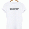 Girls Girls Girls Boys Boys Boys T-Shirt