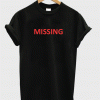 Missing T-Shirt