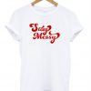 Stay Messy T-Shirt