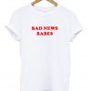 Bad News Babes T-Shirt