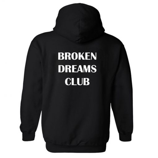 Broken Dreams Club Back Hoodie