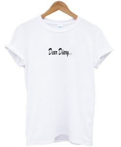 Dear Diary T-Shirt