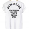 No Place For Homophobia Fascism Back T-Shirt