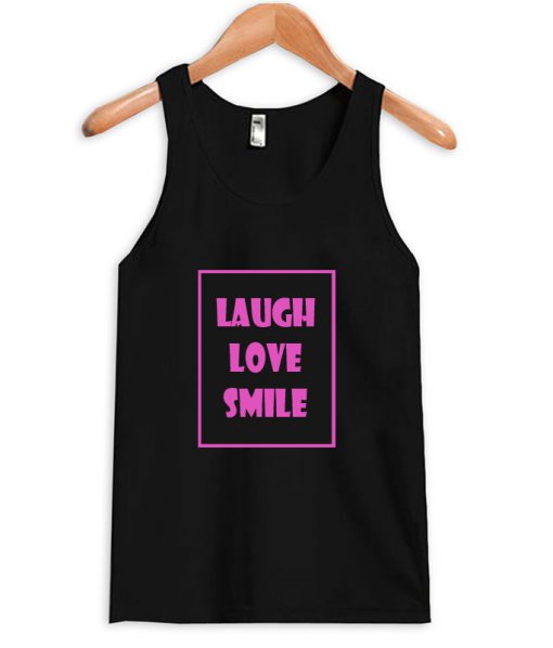 Laugh Love Smile Tanktop