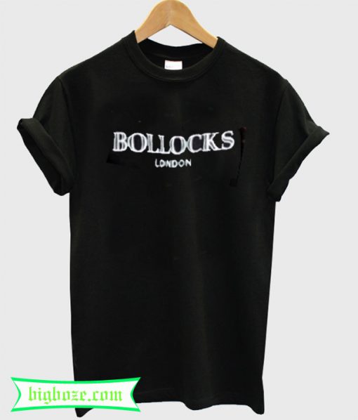 Bollocks London T-Shirt