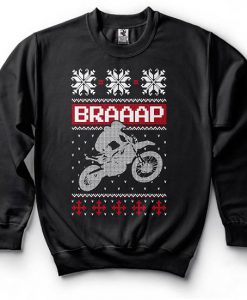 Braaap Dirtbike Biker Motorcycle Christmas Sweatshirt