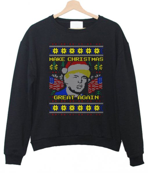Donald Trump Make Christmas Great Again Sweatshirt