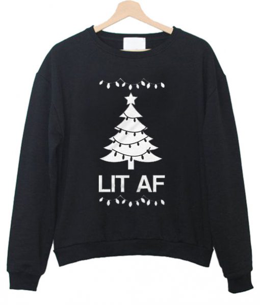 Lit Af Christmas Sweatshirt