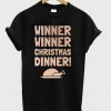 Winner Dinner Christmas T-Shirt