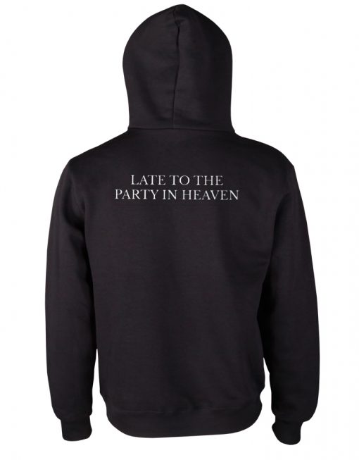Late to The Party in Heaven Back Hoodie