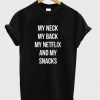 My Neck My Back My Netflix T-Shirt