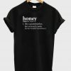 Honey Definition T-Shirt
