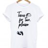 Taco for Two Please T-Shirt