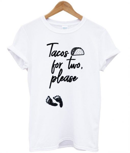 Taco for Two Please T-Shirt