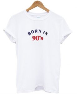 Born in 90s T-Shirt