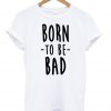 Born to be Sad T-Shirt