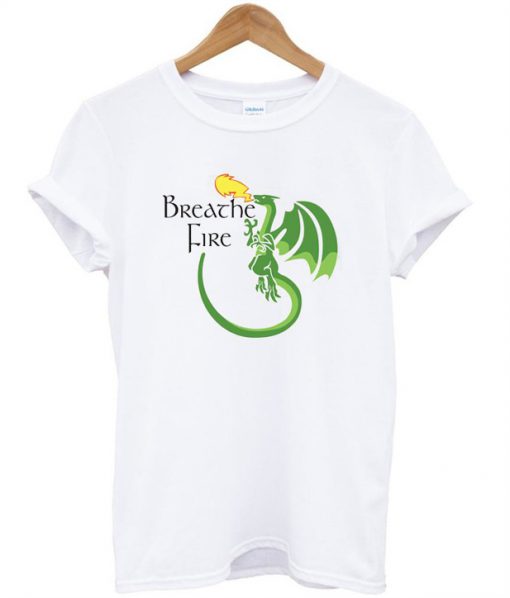 Breathe Fire Dragon T-Shirt