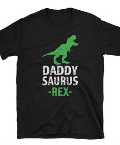 Daddy Saurus Rex T-Shirt