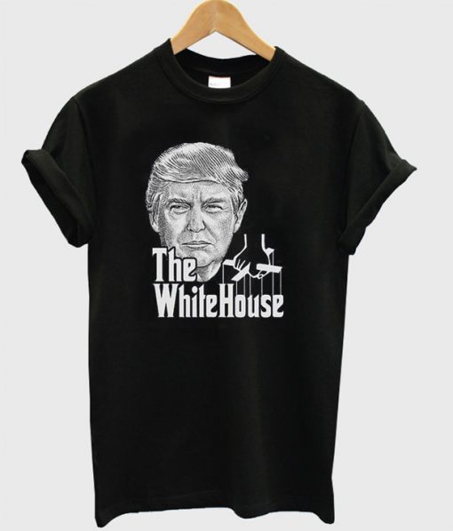 Donald Trump The White House Trump T-Shirt