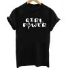 Girl Power Feminism T-Shirt