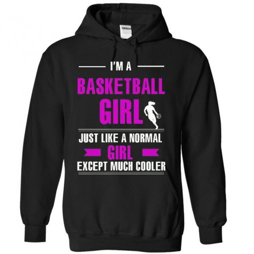 Im a Basketball Girl Hoodie