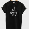 Los Angeles El-Ayy T-Shirt