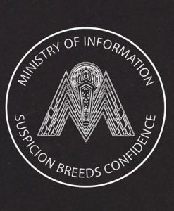 Ministry of Information Suspicion Breeds Confidence T-Shirt