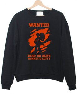 One Piece Wanted Dead or Alive Monkey D Luffy Sweatshirt