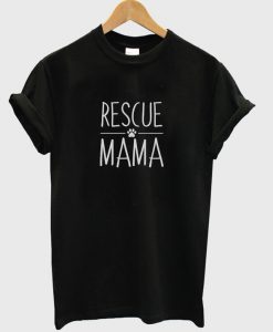 Rescue Mama T-Shirt