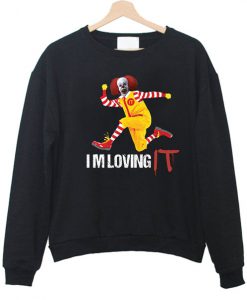 Scary Clown Im Loving IT Sweatshirt